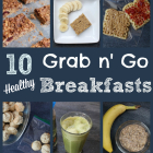 10 Healthy Grab-and-Go Breakfast Recipes