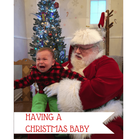 HAVING A CHRISTMAS BABY