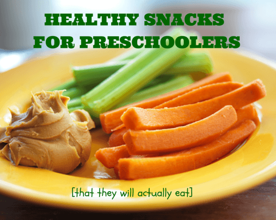 HEALTHY SNACKS FOR PRESCHOOLERS