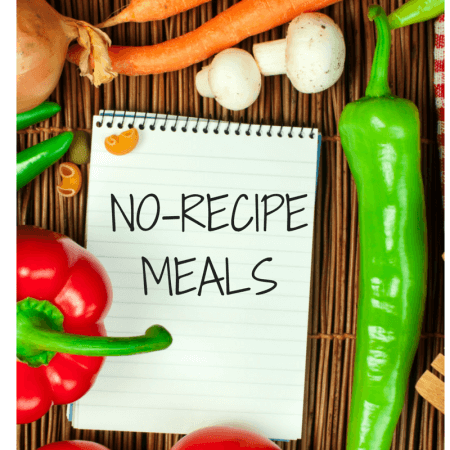 No-Recipe Meal Ideas