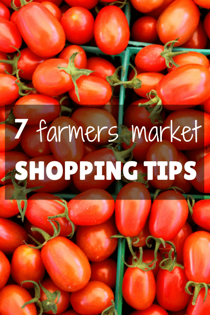 7 Tips for Farmers Market Shopping @katieserbinski