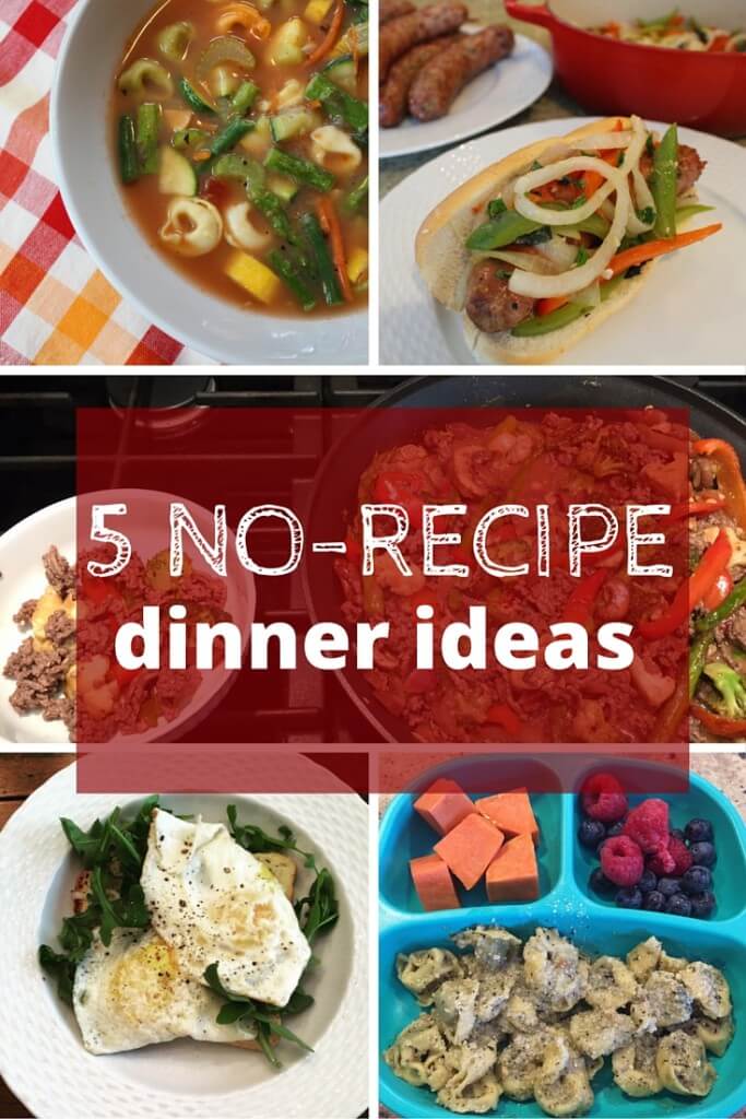 5 NO-RECIPE MEALS - Mom to Mom Nutrition No-recipe meals require minimal time to prep and make and use standard pantry ingredients to make any weeknight in a flash.