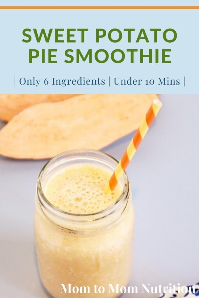 sweet-potato-pie-smoothie-PIN - Mom to Mom Nutrition Sweet Potato Pie Smoothie has all the warm flavors of fall with a refreshingly sweet and healthy twist on the typical pie cravings.