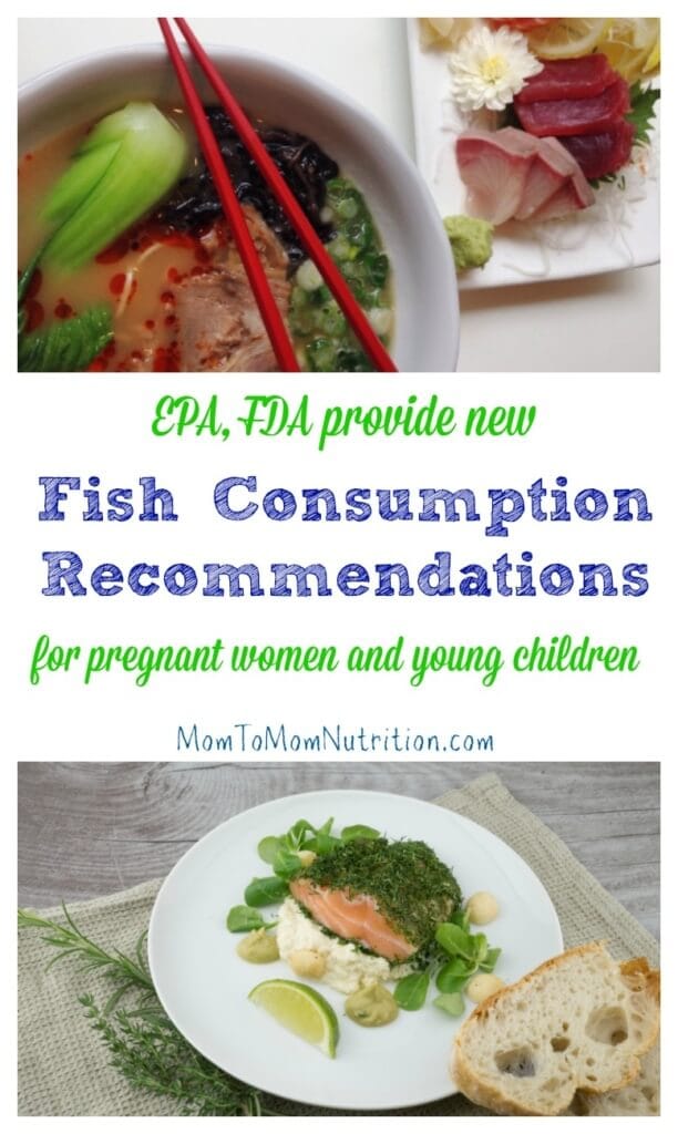 Nutrition recommendations from the EPA and FDA on the amount and type of fish pregnant women can eat. 