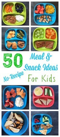 50 healthy meal and snack ideas for kids that require minimal cooking and no recipe!