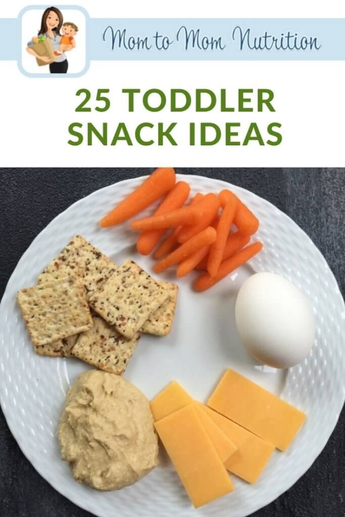 25 Toddler Snack Ideas - Mom to Mom Nutrition A printable list of 25 healthy toddler snack ideas perfect for the big and little kids in your family, including Mom and Dad too!