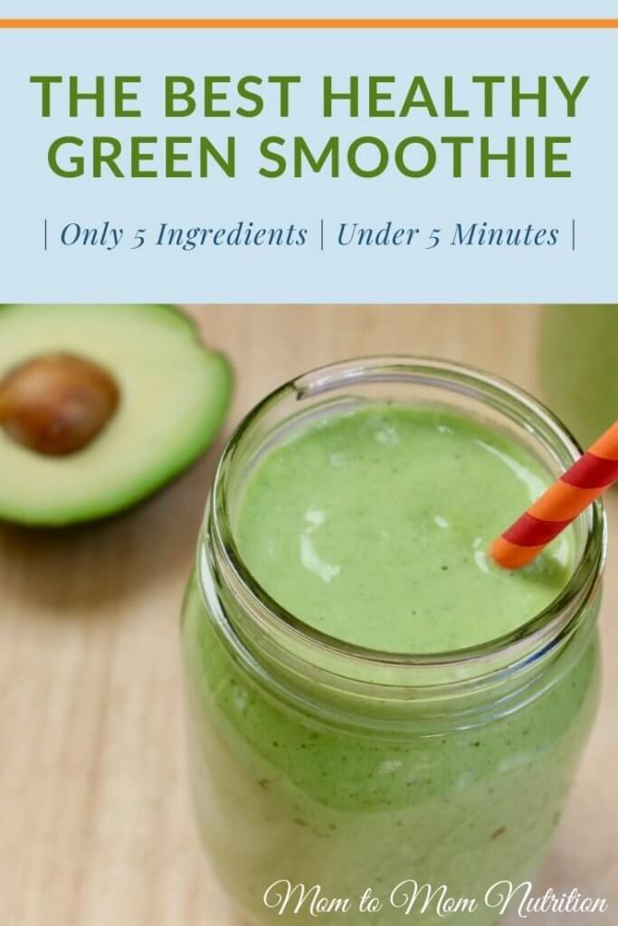 The Best Healthy Green Smoothie - Mom to Mom Nutrition The best healthy green smoothie requires just five ingredients and is extra creamy and nutritious. Perfect for a quick breakfast or snack! #thebestgreensmoothie #healthygreensmoothie #greensmoothierecipes #breafastgreensmoothie #greensmoothiewithspinach #kidfriendlyrecipes #kidfriendlysmoothie #toddlerfriendlysmoothie #toddlerfriendlyrecipes
