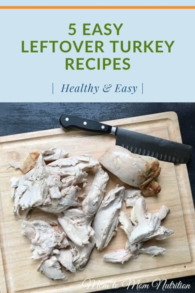 Have extra turkey from your holiday dinner? Here are 5 easy leftover turkey recipes that will help you to gobble it down!