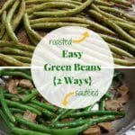 Depending on which way you make them, these easy green beans recipes are simple enough for any weeknight meal or holiday feast!
