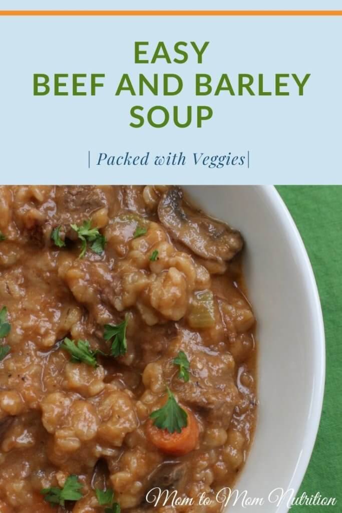 Easy Beef and Barley Soup - Mom to Mom Nutrition This easy beef and barley soup is made with whole grains, tender pieces of beef, and lots of veggies, making it the perfect one-pot meal! #beefandbarleysoupeasy #beefandbarleysoup #beefbarleysoup #beefbarley #easysouprecipes#veggiepackedsoup