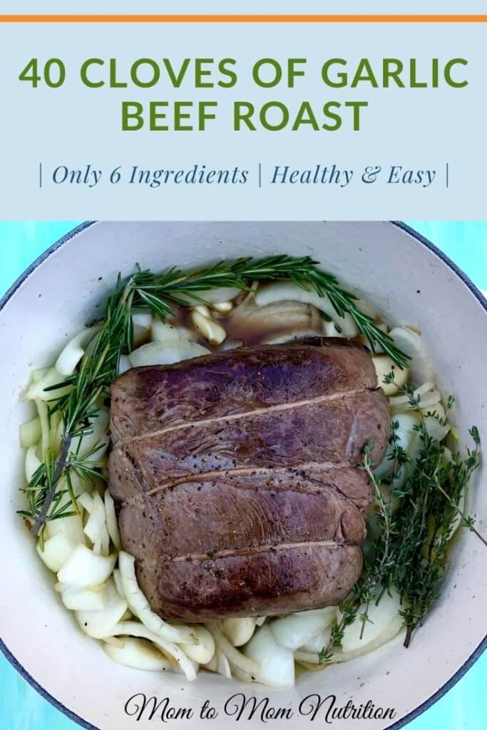 40 Cloves of Garlic Beef Roast - Mom to Mom Nutrition 40 Cloves of Garlic Beef Roast is elegant enough for a holiday dinner, yet simple enough for a budget-friendly weeknight meal. All you need is a few ingredients and a little time. #40clovesofgarlic #beefroastrecipes #beefrecipes #beefroastintheoven #