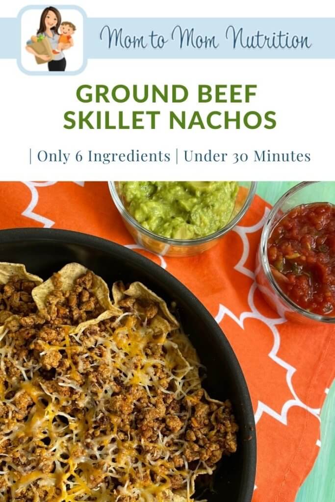 ground-beef-skillet-nachos-pin-1 - Mom to Mom Nutrition Ground Beef skillet nachos make an easy weeknight meal ready in less than 30 minutes and packed with healthy foods like lean beef and veggies.