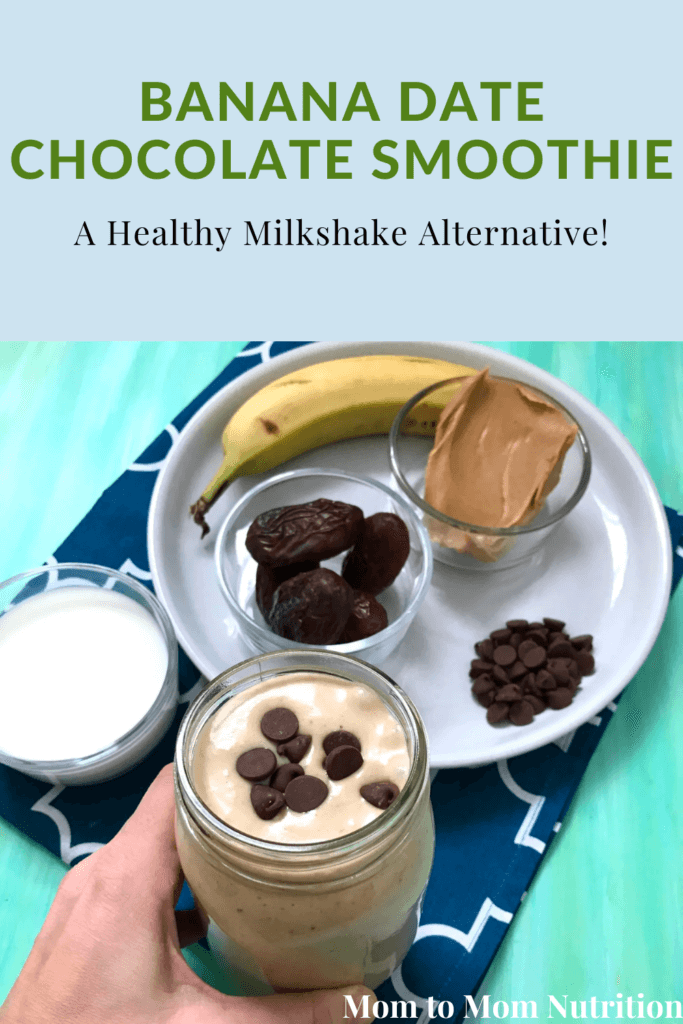 2 (1) - Mom to Mom Nutrition This Banana Date Chocolate Smoothie tastes just like a chocolate milkshake, with some extra good-for-you nutrients like fiber and protein.