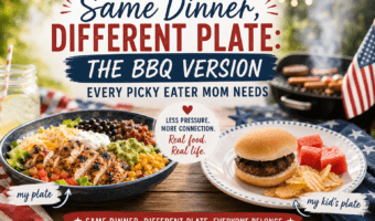 Same dinner, different plate can make summer BBQs less stressful for families with picky eaters. Learn realistic feeding strategies for cookouts, grilling nights, and family gatherings.